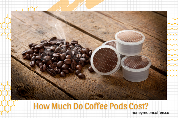 How Much Do Coffee Pods Cost