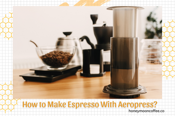 How to Make Espresso With Aeropress?
